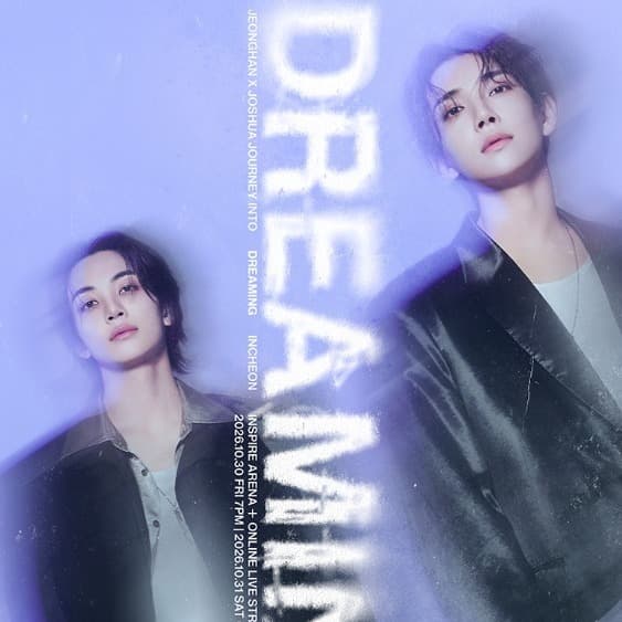 JEONGHAN X JOSHUA JOURNEY INTO ［DREAMING］ - INCHEON
